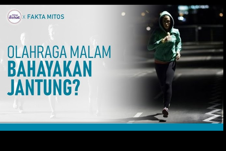 Olahraga Malam Kesehatan Jantung