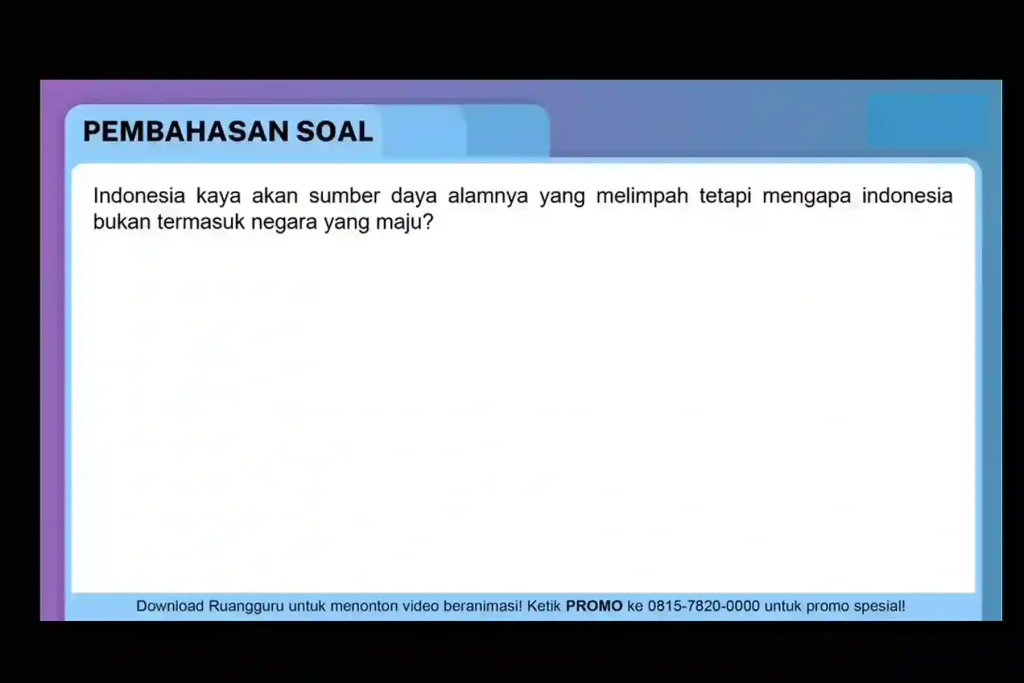 Mengapa Indonesia Tidak Maju
